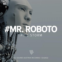 Phil Storm - Mr. Roboto