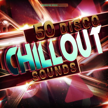 Various Artists - 50 Disco Chillout Sounds