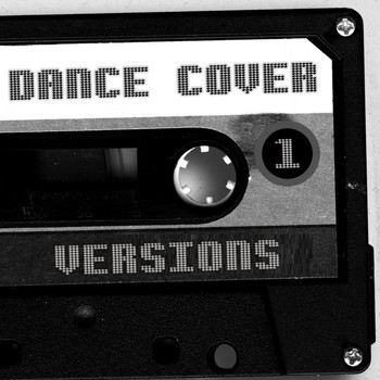 Various Artists - Dance Cover Versions 1