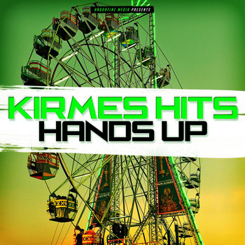 Various Artists - Kirmes Hits Hands Up