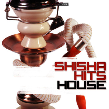 Various Artists - Shisha Hits House