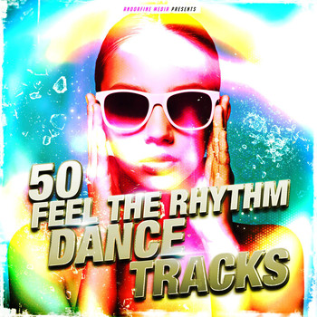 Various Artists - 50 Feel the Rhythm Dance Tracks