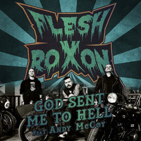 Flesh Roxon - God Sent Me to Hell
