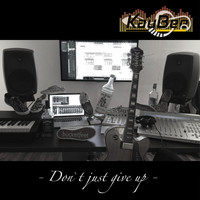 KayBee - Don't Just Give Up