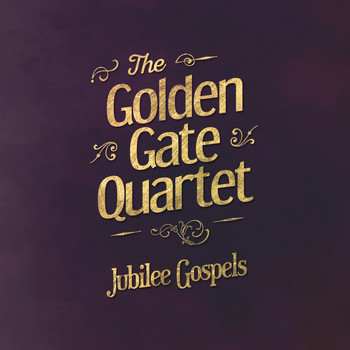 The Golden Gate Quartet - Jubilee Gospels