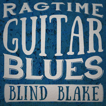 Blind Blake - Ragtime Guitar Blues