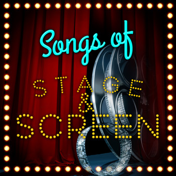 Various Artists - Songs of Stage and Screen