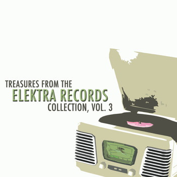 Various Artists - Treasures from the Elektra Records Collection, Vol. 3