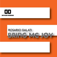 Rosario Galati - Bring Me Joy (Explicit)