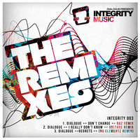 Dialogue - Integrity - The Remix's