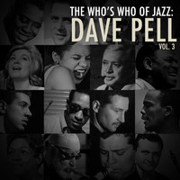 Dave Pell - A Who's Who of Jazz: Dave Pell, Vol. 3