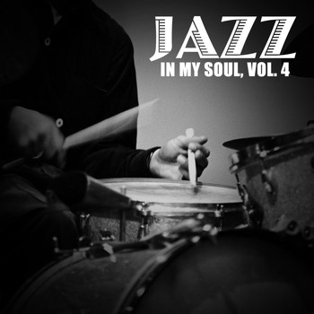 Various Artists - Jazz in My Soul, Vol. 4