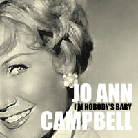 Jo Ann Campbell - I'm Nobody's Baby
