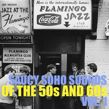 Various Artists - Saucy Soho Sounds of the 50s and 60s, Vol. 1