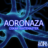 OSKAR WHITEMASTER - Aoronaza