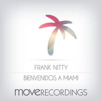 Frank Nitty - Bienvenidos a Miami
