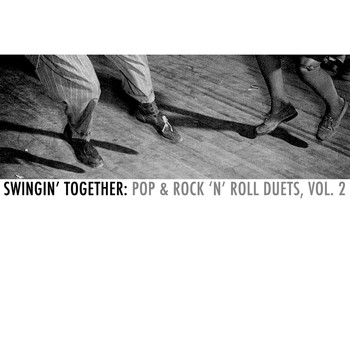 Various Artists - Swingin' Together: Pop & Rock 'N' Roll Duets, Vol. 2