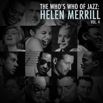 Helen Merrill - A Who's Who of Jazz: Helen Merrill, Vol. 4
