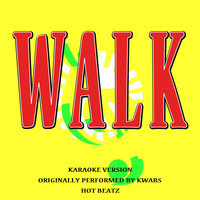 Hot Beatz - Walk (Originally Performed by Kwabs)