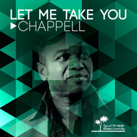 Chappell - Let Me Take You