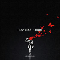 Playless - Hurt