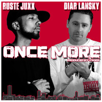 Ruste Juxx - Once More (feat. Ruste Juxx)