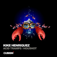 Kike Henriquez - Acid Tramps / Houshot
