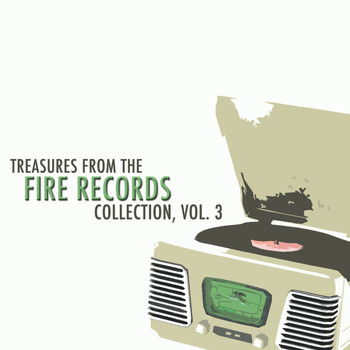 Various Artists - Treasures from the Fire Records Collection, Vol. 3