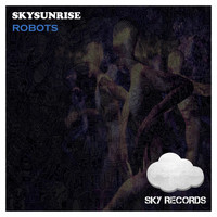 Skysunrise - Robots