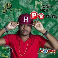 Patexx - Money Me A Pree - Single