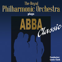 Louis Clark, The Royal Philharmonic Orchestra - The Royal Philharmonic Orchestra Plays Abba Classic