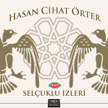 Hasan Cihat Örter - Selçuklu İzleri