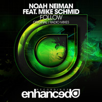 Noah Neiman feat. Mike Schmid - Follow