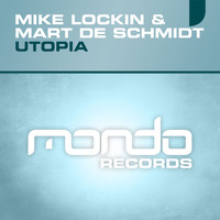 Mike Lockin & Mart De Schmidt - Utopia