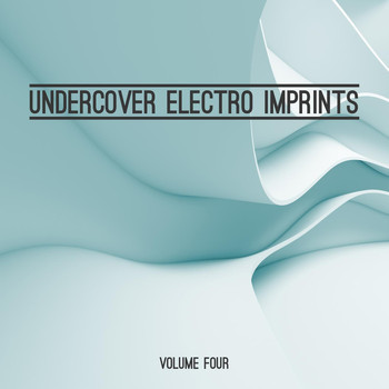 Various Artists - Undercover: Electro Imprints, Vol. 4 (Explicit)