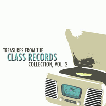 Various Artists - Treasures from the Class Records Collection, Vol. 2
