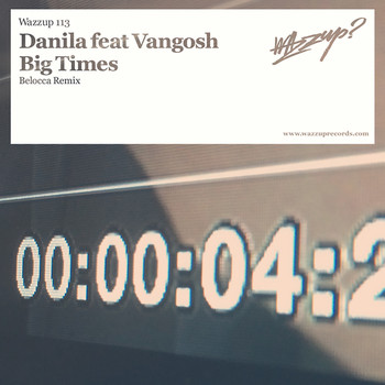 Danila featuring Vangosh - Big Times