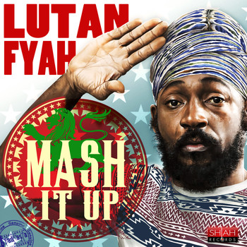 Lutan Fyah - Mash It Up - Single