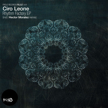 Ciro Leone - Rhythm Factory EP