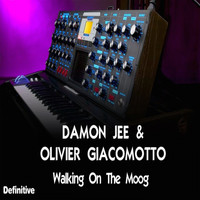 Damon Jee, Olivier Giacomotto - Walking On The Moog