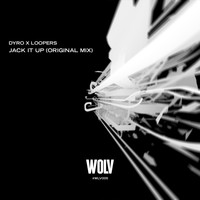 Dyro X Loopers - Jack It Up