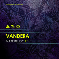 Vandera - Make Believe EP