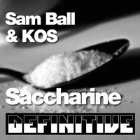 Sam Ball & Kos - Saccharine / Kaiser
