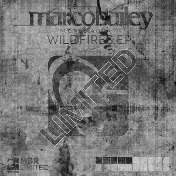 Marco Bailey - Wildfires EP