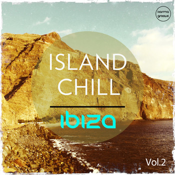 Various Artists - Island Chill - Ibiza, Vol. 2 (Best of Balearic Sunset Lounge & Ambient Music)