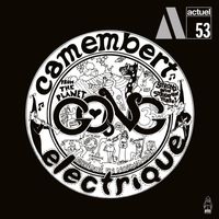 Gong - Camembert Electrique (Remastered Edition)