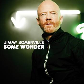 Jimmy Somerville - Some Wonder