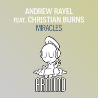 Andrew Rayel feat. Christian Burns - Miracles