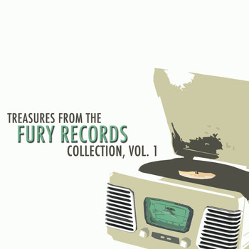 Various Artists - Treasures from the Fury Records Collection, Vol. 1