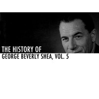 George Beverly Shea - The History of George Beverly Shea, Vol. 5